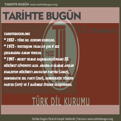 Tarihte Bugün olaylar özet 12 Temmuz