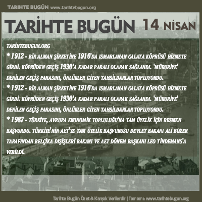 Tarihte Bugün olaylar özet 14 Nisan