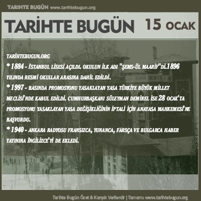 Tarihte Bugün olaylar özet 15 Ocak