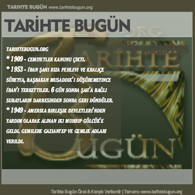 Tarihte Bugün olaylar özet 16 Ağustos
