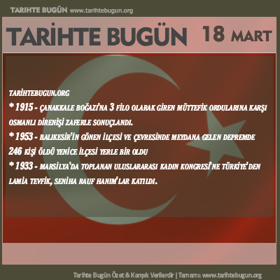 Tarihte Bugün olaylar özet 18 Mart