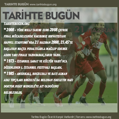 Tarihte Bugün olaylar özet 21 Haziran