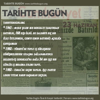 Tarihte Bugün olaylar özet 23 Haziran