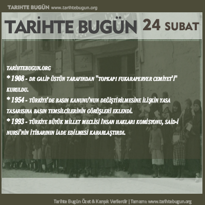 Tarihte Bugün olaylar özet 24 Şubat