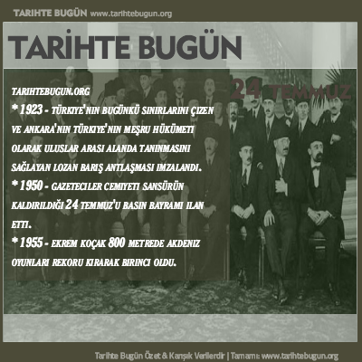 Tarihte Bugün olaylar özet 24 Temmuz