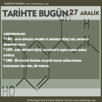 Tarihte Bugün olaylar özet 27 Aralik