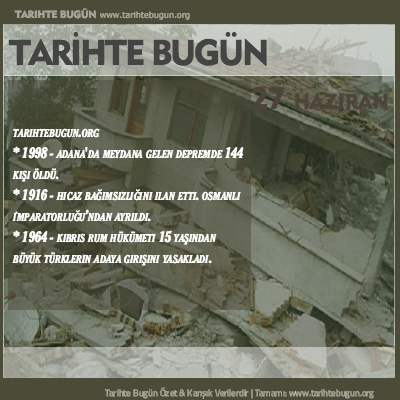 Tarihte Bugün olaylar özet 27 Haziran
